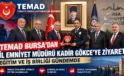 TEMAD Bursa’dan İl Emniyet Müdürü Kadir Gökce’ye Ziyaret